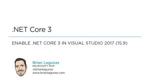 Enable .NET Core 3 in Visual Studio